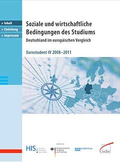 Soziale und wirtschaftliche Bedingungen des Studiums - Deutschland im europäischen Vergleich. Eurostudent IV 2008-2011 