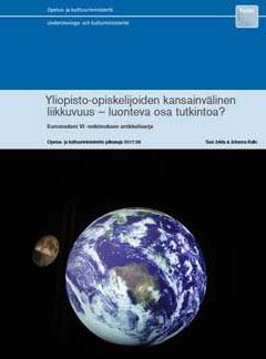 Yliopisto-opiskelijoiden kansainvlinen liikkuvuus – luonteva osa tutkintoa? ( English abstract)