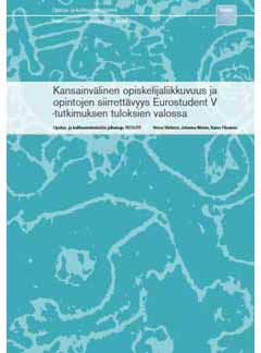 Kansainvlinen opiskelijaliikkuvuus ja
opintojen siirrettvyys Eurostudent V -tutkimuksen tuloksien valossa
