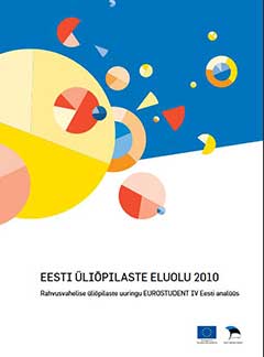 EESTI LIPILASTE ELUOLU 2010. Rahvusvahelise lipilaste uuringu EUROSTUDENT IV Eesti anals 