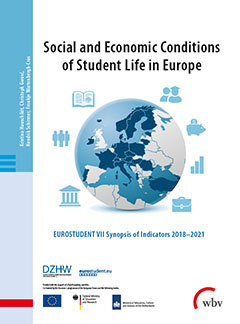Social and Economic Conditions of Student Life in Europe. EUROSTUDENT VII Synopsis of Indicators 2018–2021